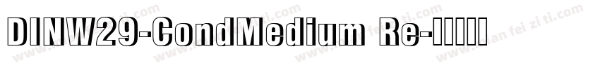 DINW29-CondMedium Re字体转换